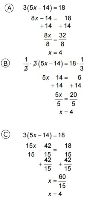 1. Three students solved the equation 3(5 x − 14) = 18 in different ways, but each-example-1