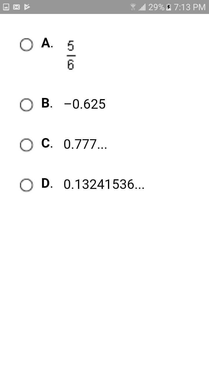 Which number produces an irrational number when added to 5/8?-example-1