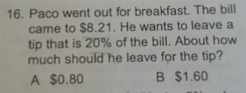 Paco went out for breakfast. The bill came to $8.21. He wants to leave a tip that-example-1