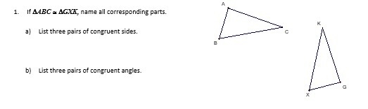 1. If ABC  GXK, name all corresponding parts.-example-1