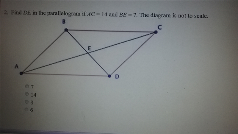 Pls help? find DE in the parallelogram if AC = 14 and BE = 7??-example-1