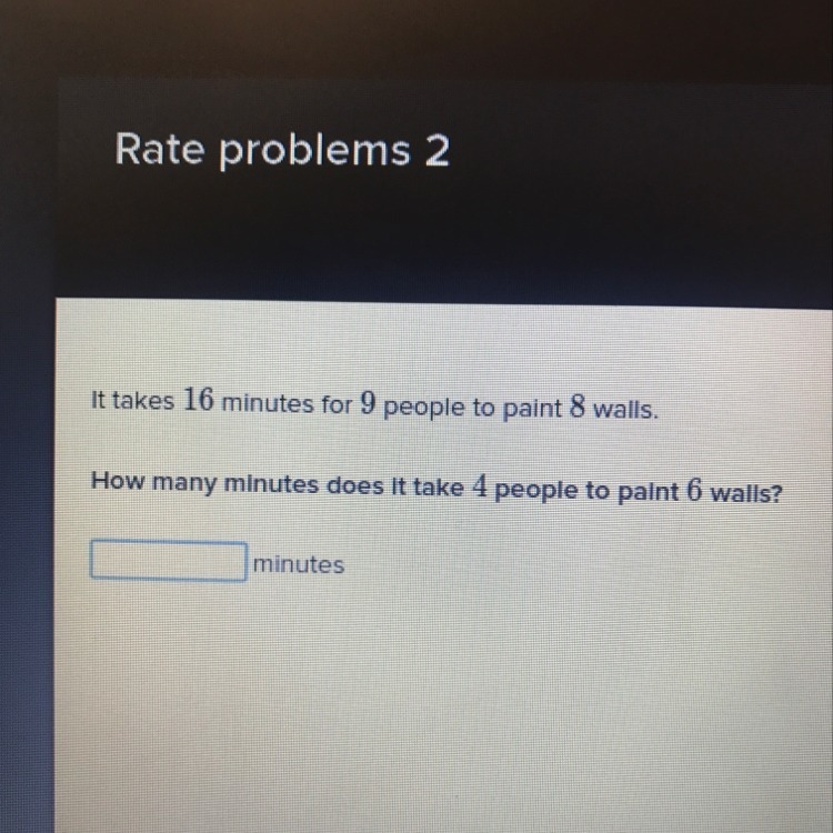 It takes 16 minutes for 9 people to paint 8 walls.how many does it take 4 people to-example-1