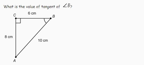 What is the value of tangent B 8/10 6/10 8/6 6/8-example-1