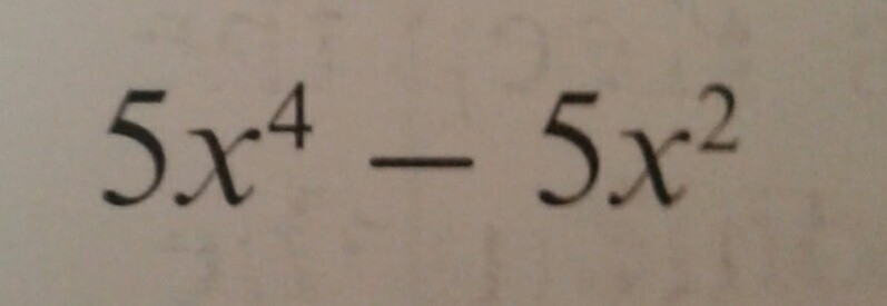 How do you factor 5x^4- 5x^2-example-1