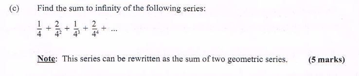 What is the sum to infinity of the following series ? pic shows quesion-example-1