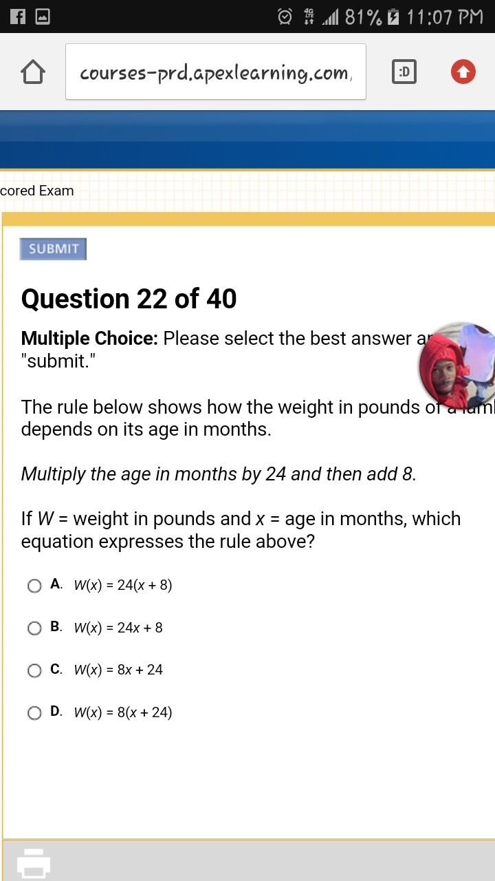 Multiply the age in months by 24 and then add 8.  If W = weight in pounds and x = age-example-1