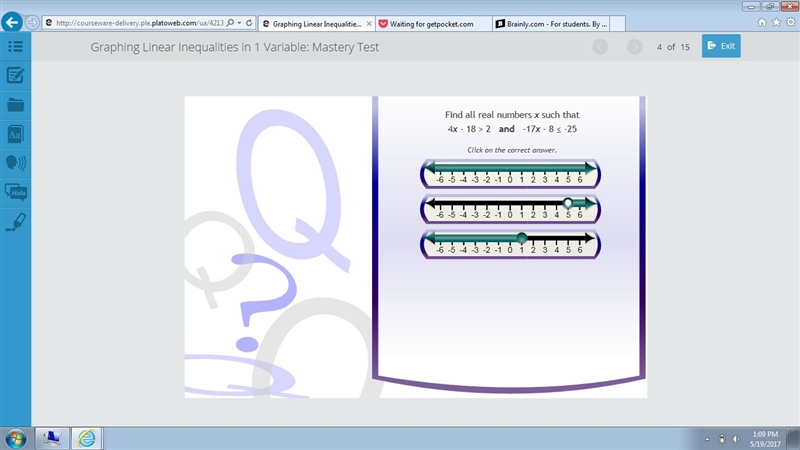 Find all real numbers x such that 4x-18>2 and -17x-8\leq -25-example-1