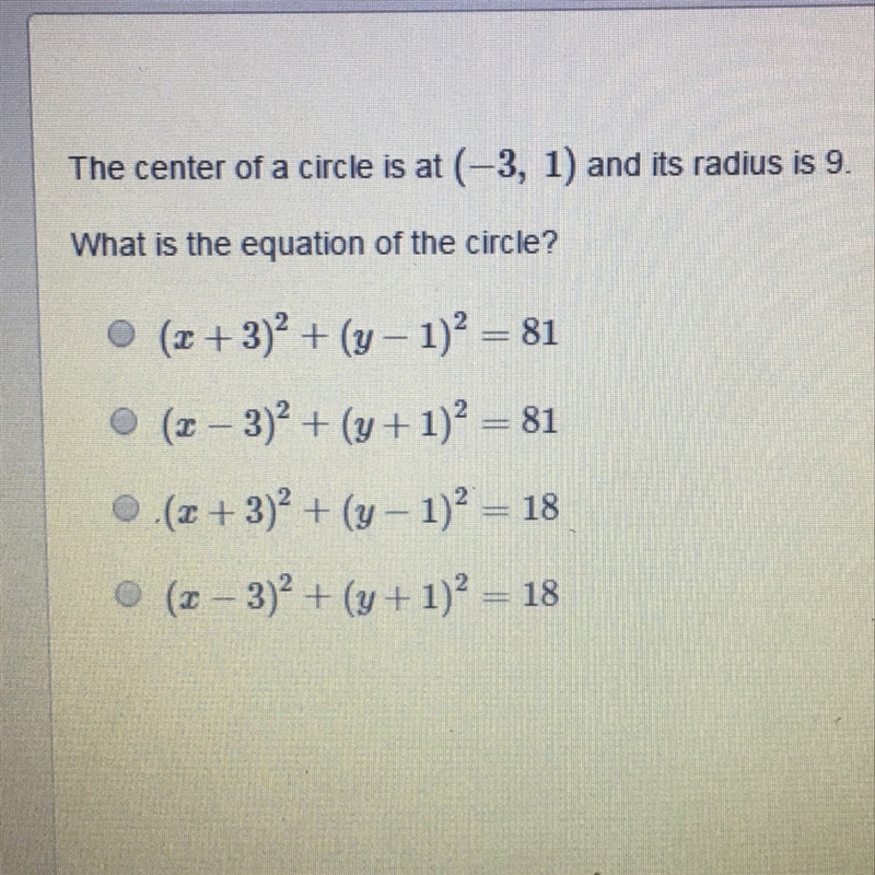 The center of the circle is at (-3,1) and it's radius is 9. What is the equation of-example-1