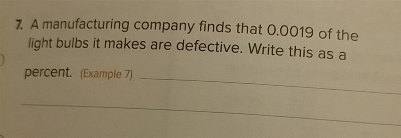 Help please!!! Q: A manufacturing company finds that 0.0019 of the light bulbs it-example-1