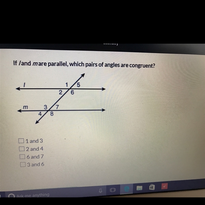 If I and m are parallel which pairs of angles are congruent-example-1