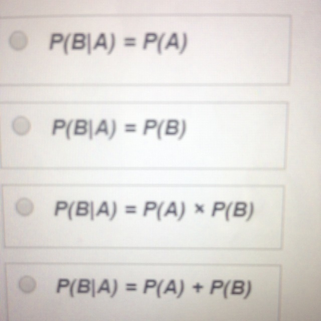 If A and B are independent events, which equation must be true? Options are in the-example-1