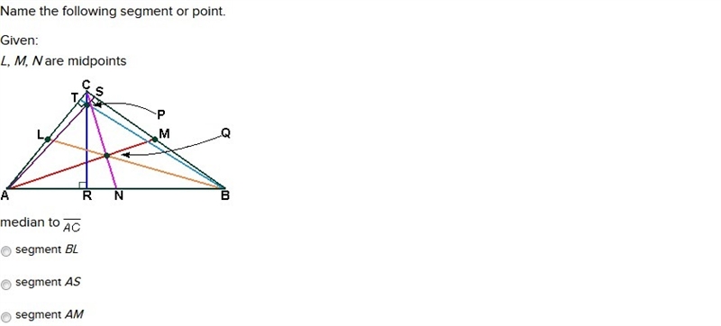 Name the following segment or point. Given: L, M, N are midpoints altitude to bc 1. segment-example-1