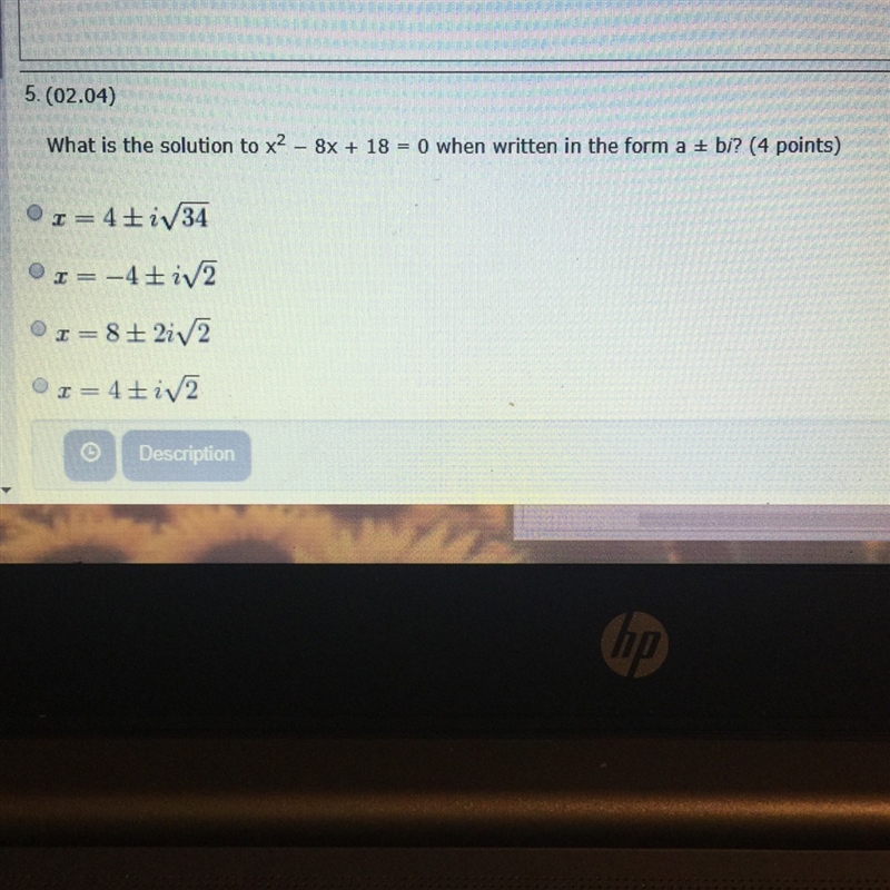 What is the solution to x^2-8x+18=0 when written in the form a+or-bi?-example-1