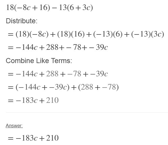 Can someone help me with this? 18(−8c+16)−13(6+3c) =-example-1