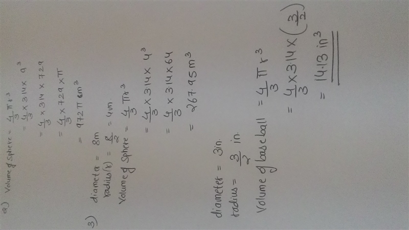 Geometry Questions! (some are in pictures) 1. The volume of a sphere is 36π in³. What-example-2