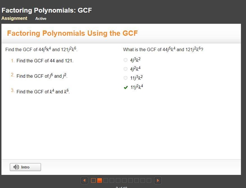 Find the GCF of 44j5k4 and 121j2k6. Find the GCF of 44 and 121. Find the GCF of j-example-1