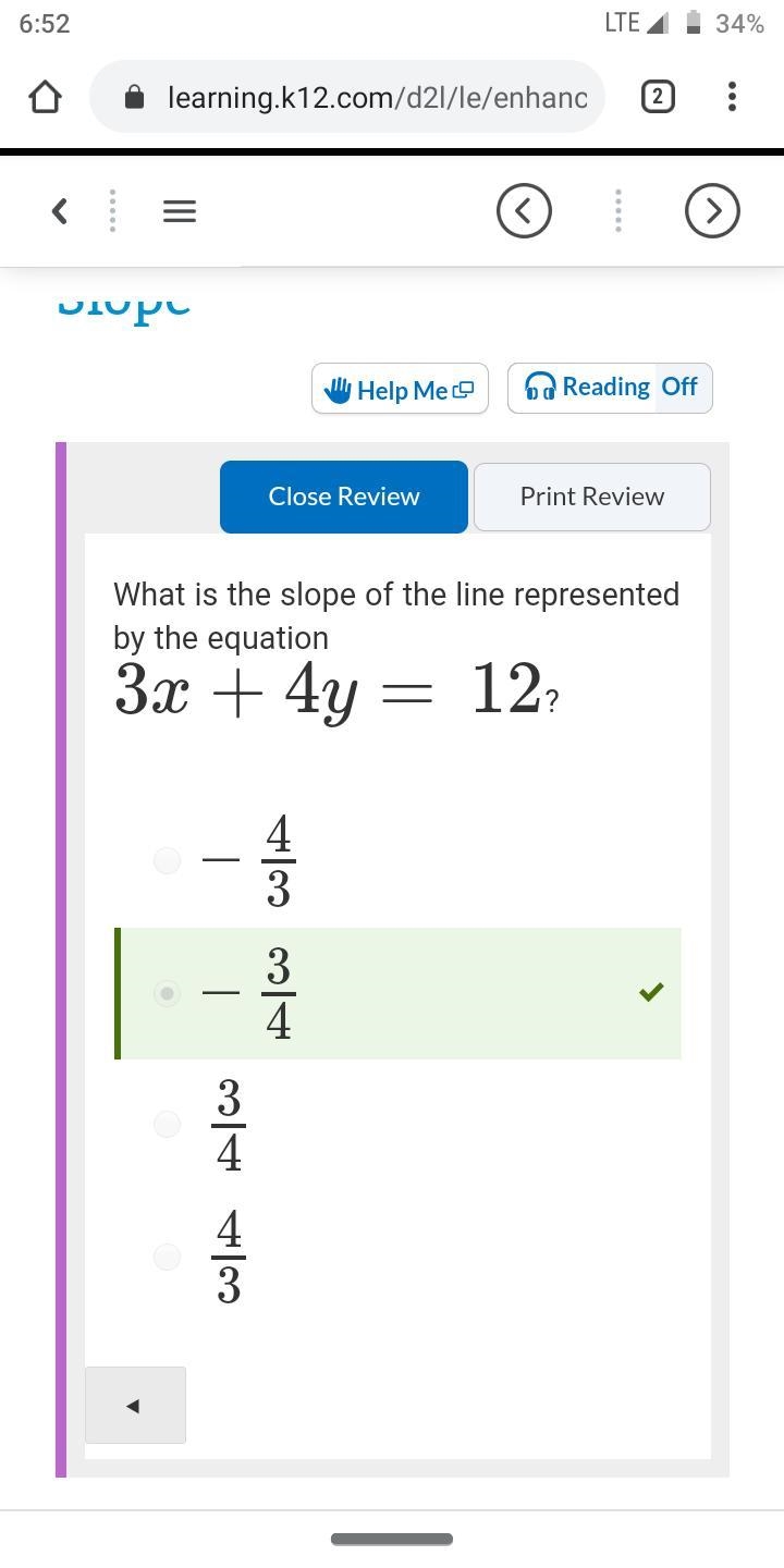 What is the slope of a line parallel to the line represented by the equation 3x+4y-example-1