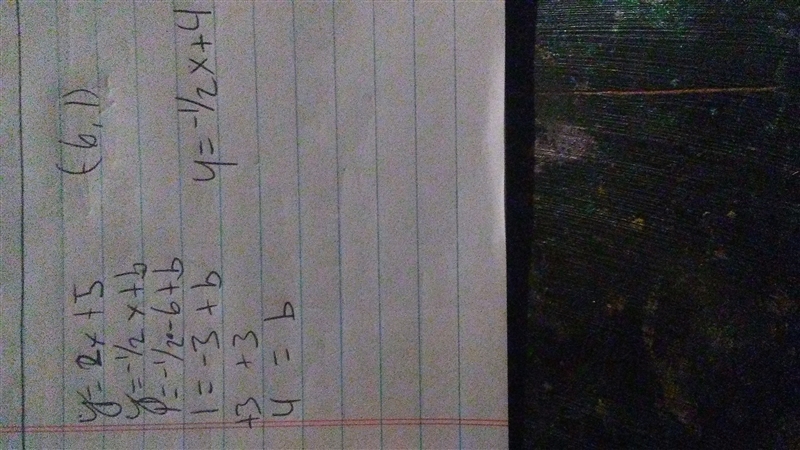 Write an equation for a line perpendicular to y = 2 x + 5 y=2x+5 and passing through-example-1