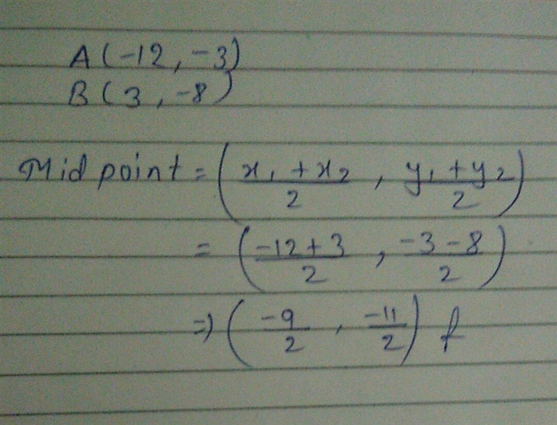 What is the midpoint of the segment (-12,-3) (3,-8)-example-1