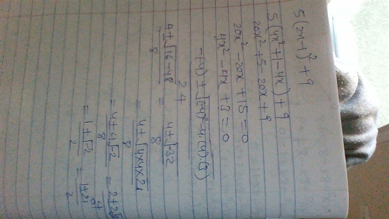 Complex number equation. Solve for X over complex numbers. 5 (2x-1)^2 +9 I got the-example-1