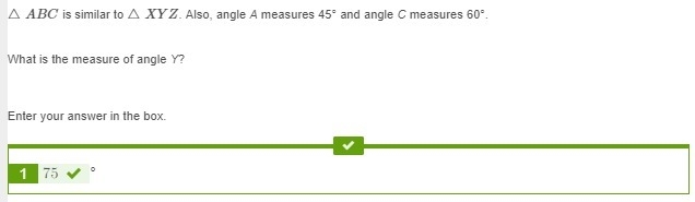 △ABC is similar to △XYZ . Also, angle A measures 45° and angle C measures 60°. What-example-1