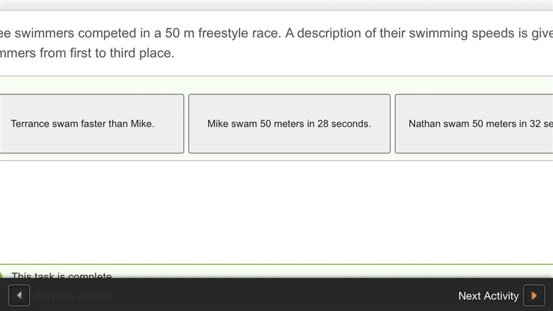 three swimmers competed in the 50 M Freestyle race I description of their swimmi speed-example-1