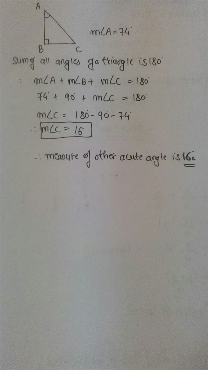 In a right triangle, one of the acute angles measures 74. What is the measure of the-example-1