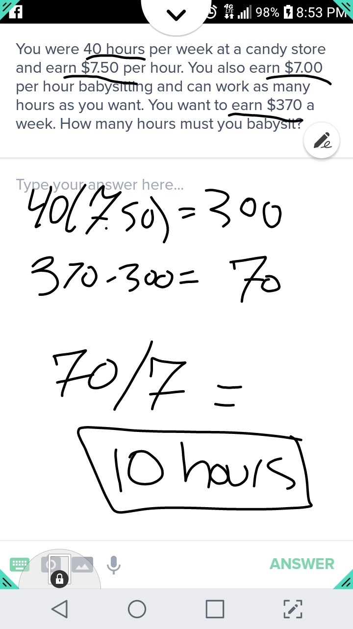 You were 40 hours per week at a candy store and earn $7.50 per hour. You also earn-example-1