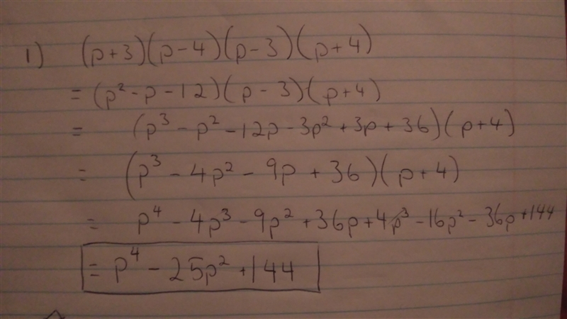 Find the product. (p + 3)(p - 4)(p - 3)(p + 4) p^2 - 144 p^2 - 25p + 144 p^4 - 144 p-example-1