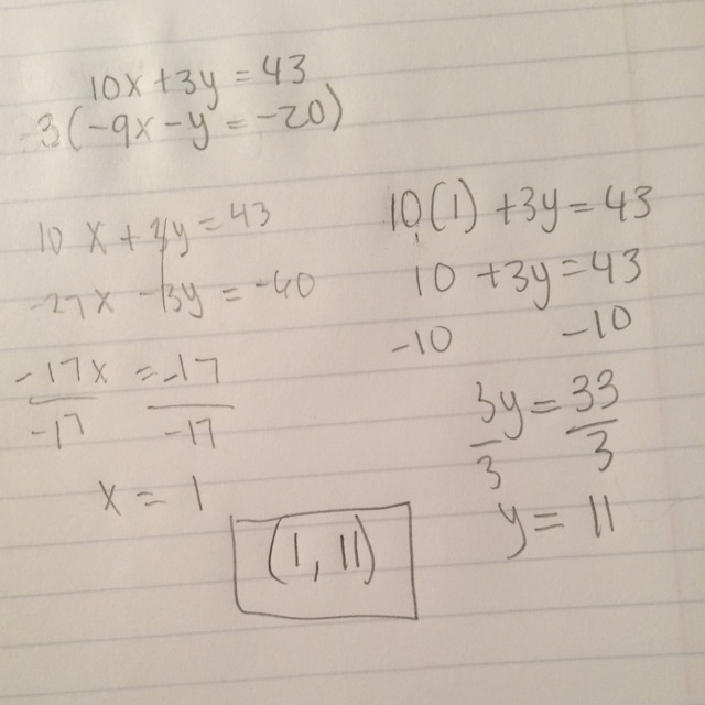 What is the solution to the system of equations? 10x+3y=43 -9x-y=-20 (11, 1) (1, 11) (–1, 11) (11, –1)-example-1