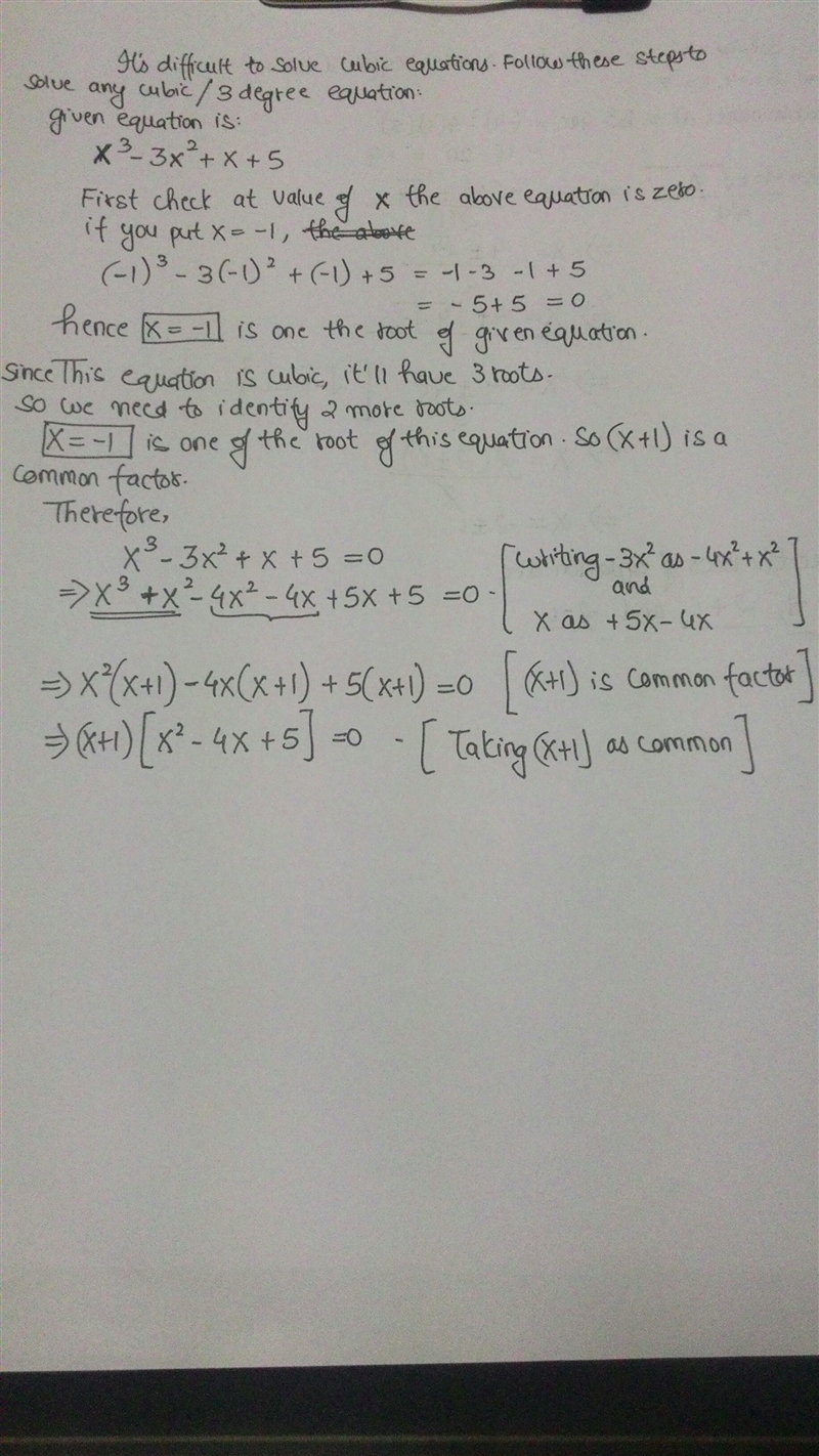 Find the roots of the equation x^3-3x^2+x+5 Can some teach me how to do this please-example-1