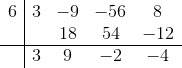 Use synthetic division to divide (3y3 – 9y2 – 56y + 8) ÷ (y – 6).-example-1