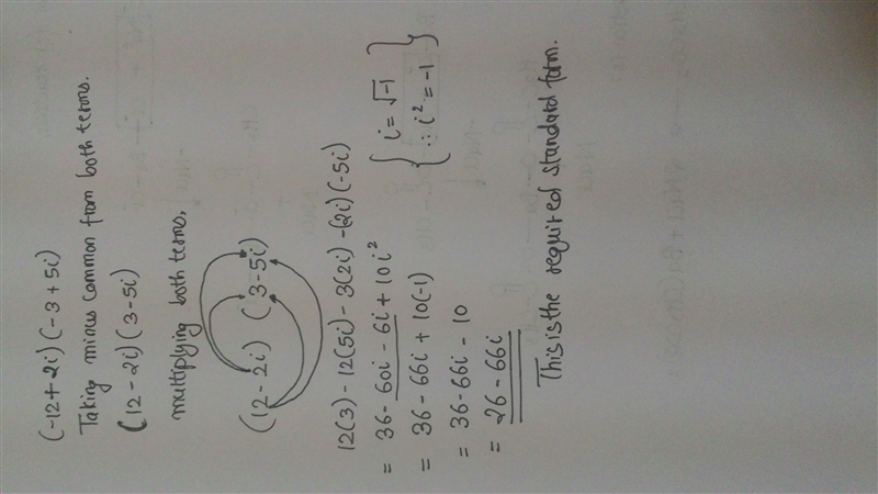 What is the standard form of (-12 + 2i)(-3 + 5i)?-example-1