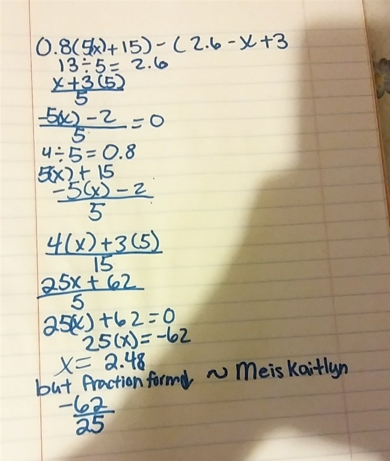 Solve for x: 0.8(5x+15)=2.6-(x+3)-example-1