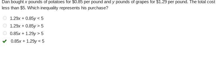 dan bought x pounds of potatoes for 0.85 per pound qnd y pounds and y pounds of grapes-example-1