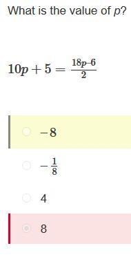 What is the value of p? 10p+5=18p–62 –8 –18 4 8 –8 – 18 48-example-1