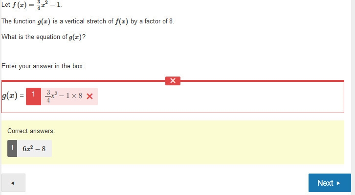 Let f(x)=34x2−1. The function g(x) is a vertical stretch of f(x) by a factor of 8. What-example-3