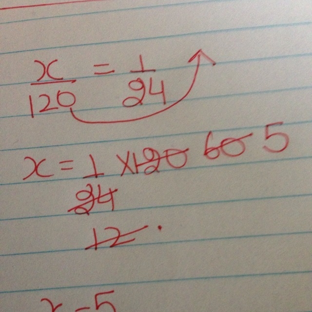 X/120 = 1/24 solve using multiplication property of equality-example-1