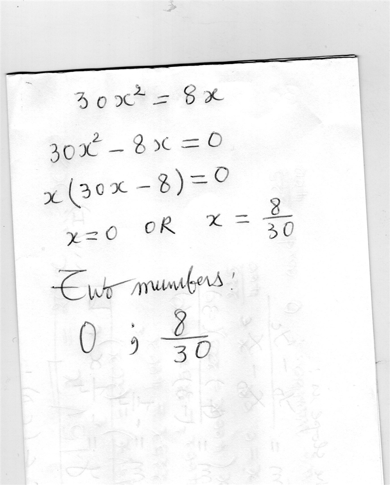 Thirty times the square of a non-zero number is equal to 8 times the number. What-example-1