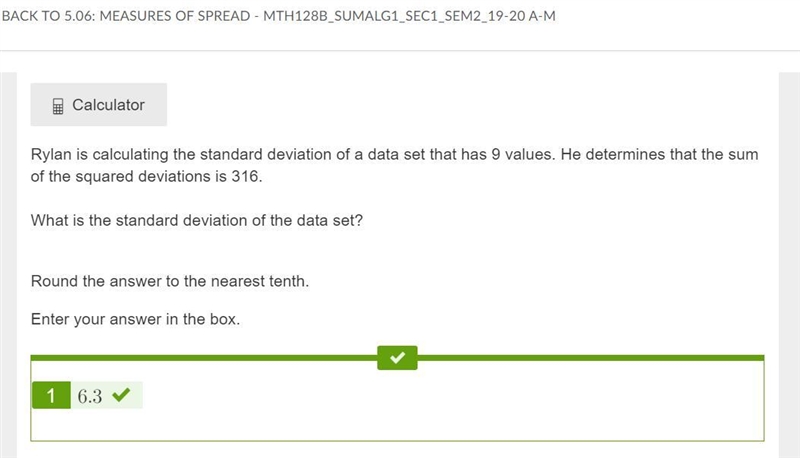 Rylan is calculating the standard deviation of a data set that has 9 values. He determines-example-1