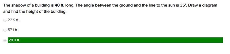 The shadow of a building is 40 ft. long. The angle between the ground and the line-example-1