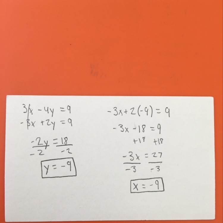 Solve the system using elimination. 3x – 4y = 9 –3x + 2y = 9-example-1