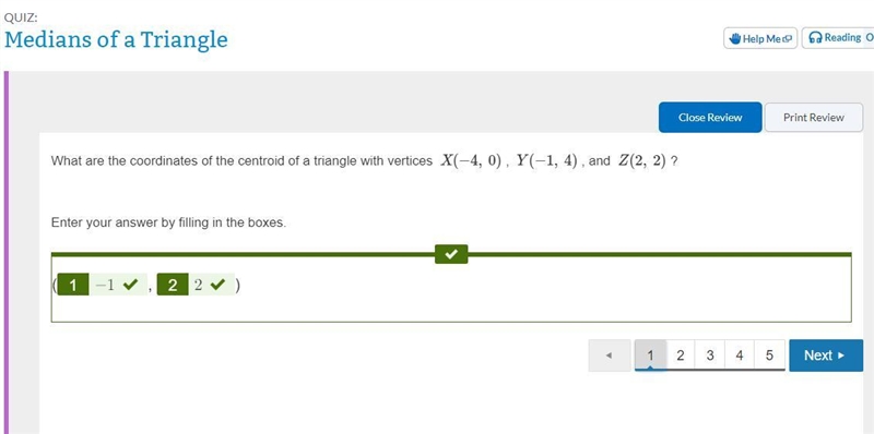 What are the coordinates of the centroid of a triangle with vertices X(−4, 0) , Y-example-1