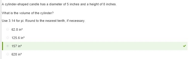 A cylinder-shaped candle has a diameter of 5 inches and a height of 8 inches. What-example-1