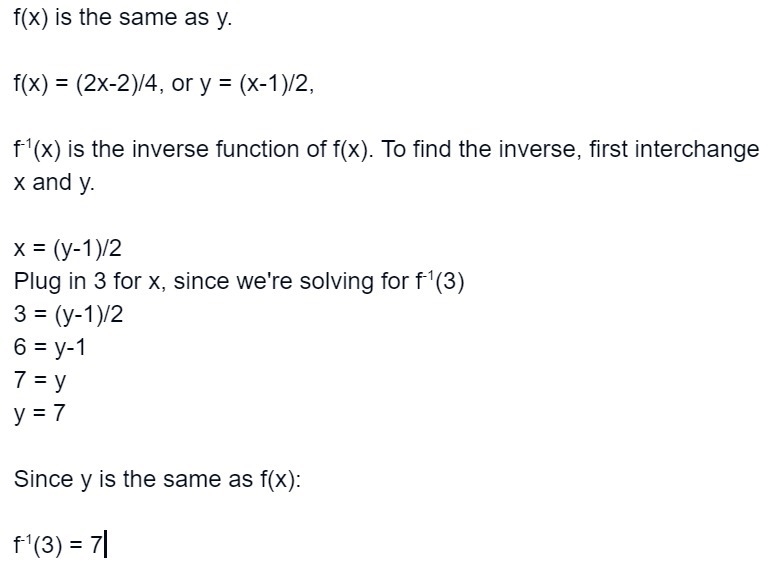 (01.02) Given f(x) = the quantity of 2x minus 2 divided by 4, solve for f−1(3). 1 5 7 8-example-1