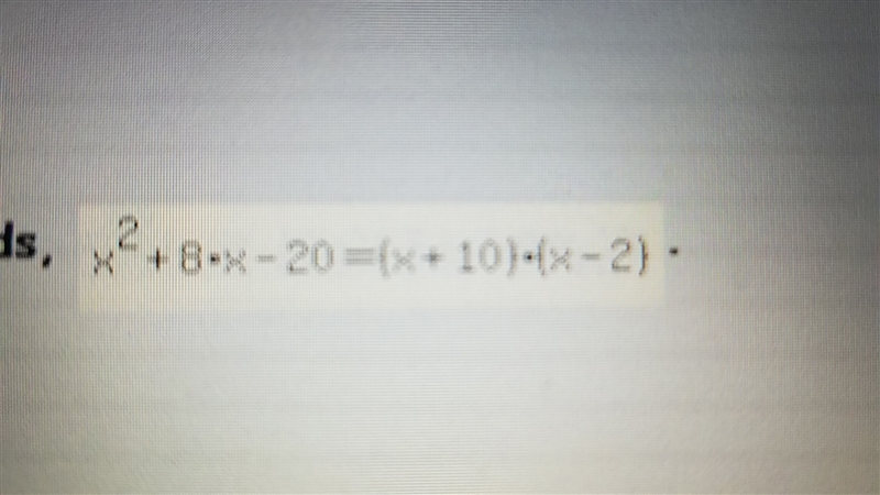 If x-10 is a factor. Of x^2-8x-20,what is the other factor-example-1