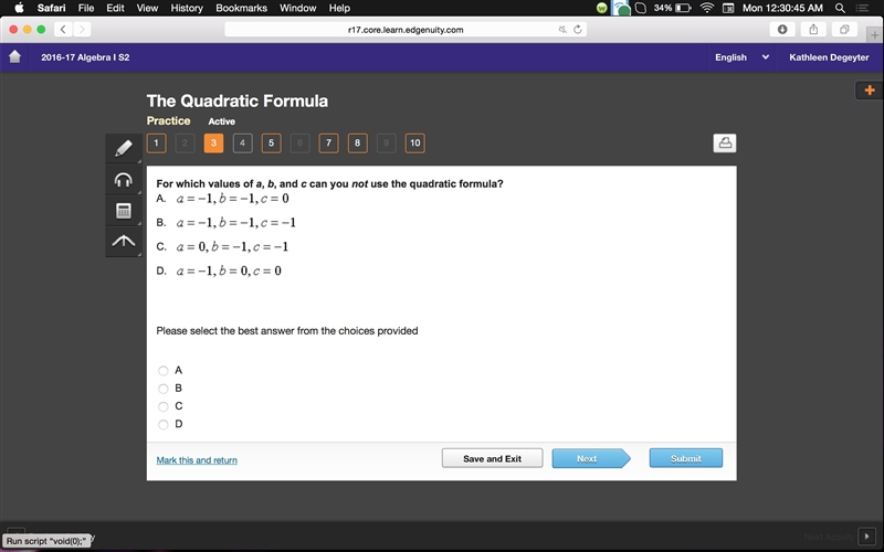 For which values of a, b, and c can you not use the quadratic formula?-example-1