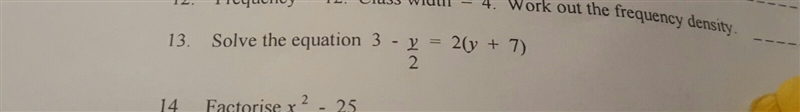 Solve the equation (look at the picture i took plz) thx :) 3-(y÷2)=2y+14-example-1