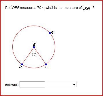 If angle DEF measures 70, what is the measure of arc DGF?-example-1