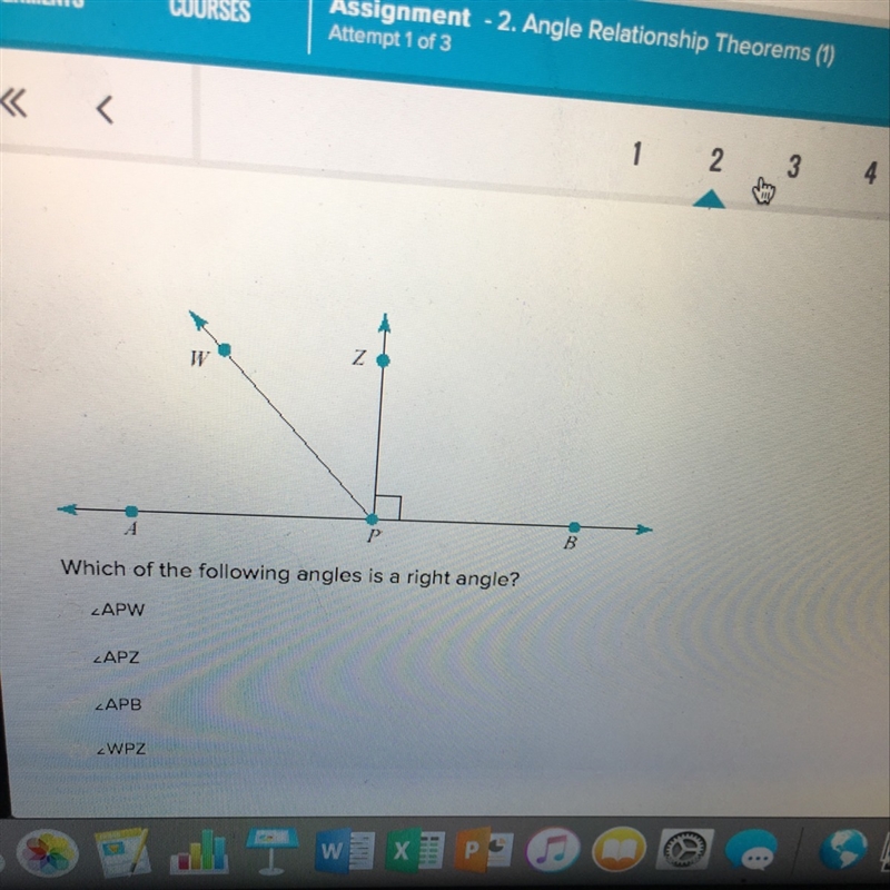 Which of the following angles is a right angle? APW APZ APB WPZ Given the following-example-1